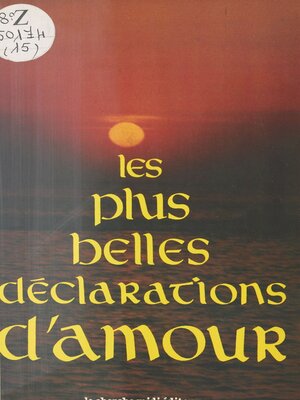 cover image of Les Plus belles déclarations d'amour